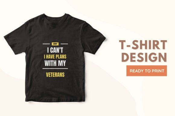 I Can’t — I Have Plans with My VETERANS