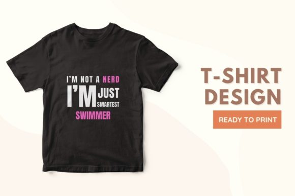 I’m Not a Nerd, I’m Just the Smartest Swimmer